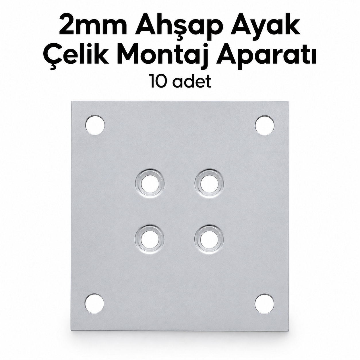 Ahşap Ayak Çelik Montaj Aparatı 2mm (10 adet)